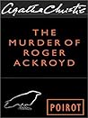 The Murder of Roger Ackroyd by Agatha Christie