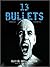 13 Bullets (Laura Caxton, #1)