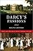 Darcy's Passions: Pride and...