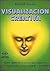 Visualizacion Creativa (Spanish Edition)
