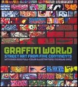 Graffiti World: Street Art from Five Continents