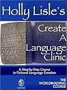 Holly Lisle's Create A Language Clinic by Holly Lisle