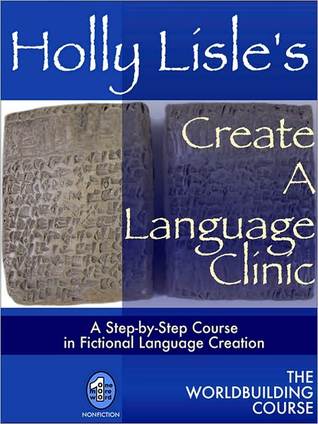 Holly Lisle's Create A Language Clinic (ebook)