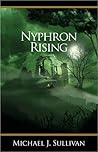 Nyphron Rising by Michael J. Sullivan