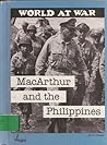 MacArthur and the Philippines (World at War)