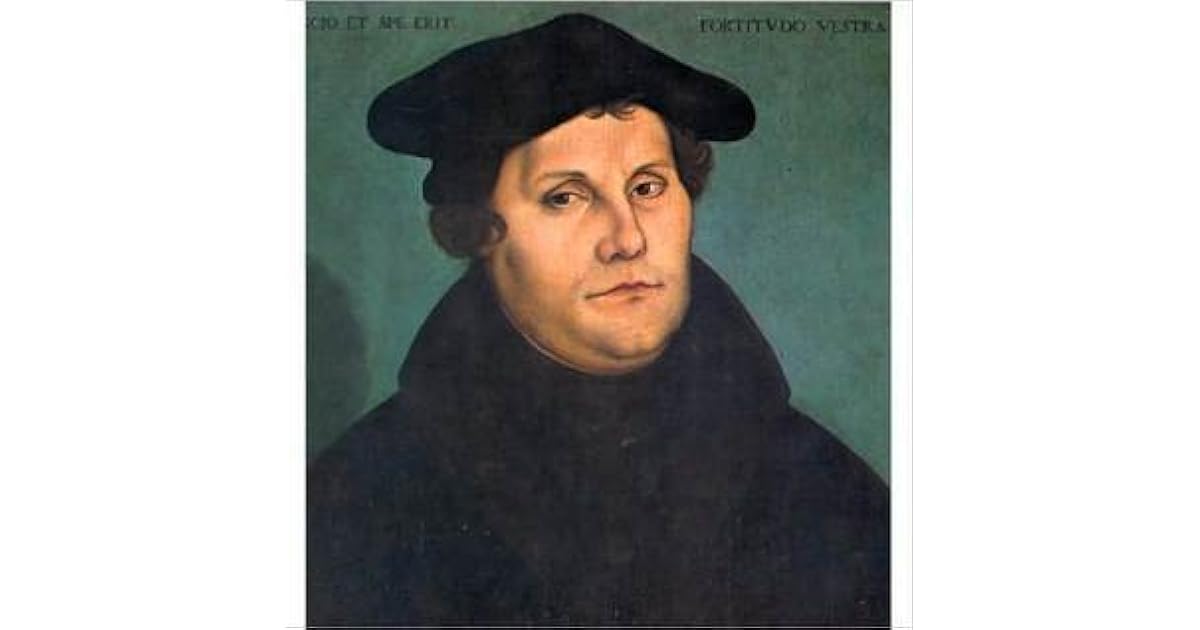 On The Babylonian Captivity Of The Church By Martin Luther