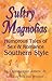 Sultry Magnolias by Jr. Jones Chinquapin