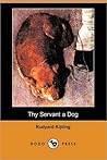 Thy Servant a Dog by Rudyard Kipling