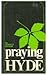 Praying Hyde