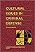 Cultural Issues in Criminal Defense - 3rd Edition