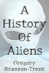 A History of Aliens A History of Aliens