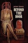 Beyond the Door by Jeffrey Thomas Beyond the Door by Jeffrey Thomas