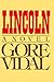 Lincoln by Gore Vidal