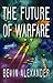 The Future of Warfare