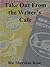Take Out from the Writer's Cafe