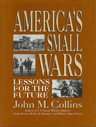 America's Small Wars: Lessons for the Future