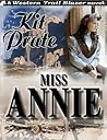 Miss Annie by Kit Prate Miss Annie by Kit Prate