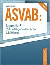 Master the ASVAB--Appendix B: Enlisted Opportunities in the U.S. Military