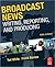 Broadcast News Writing, Reporting, and Producing
