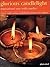 Glorious Candlelight: Inspi...