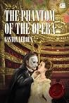 The Phantom of the Opera by Gaston Leroux