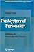 The Mystery of Personality: A History of Psychodynamic Theories (Library of the History of Psychological Theories)