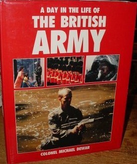 A Day in the Life of the British Army (Hardcover)