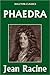 Phaedra by Jean Racine Phaedra by Jean Racine