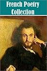 The Essential French Poetry Collection