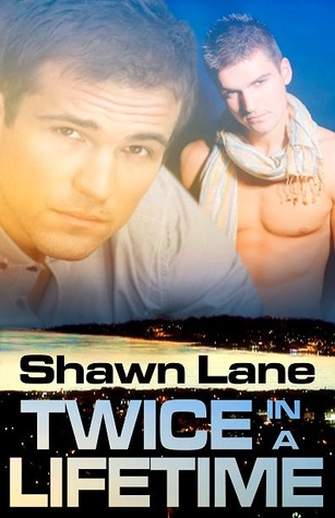 Twice In A Lifetime (Sutter's Bay, #2)