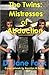 The Twins: Mistresses of Ab...