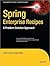 Spring Enterprise Recipes: A Problem-Solution Approach