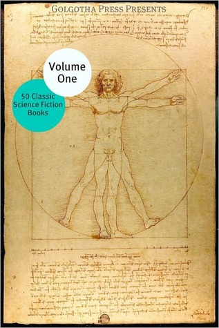 50 Classic Science Fiction Works, Vol 1 (Kindle Edition)