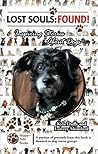 Lost Souls: Found! Inspiring Stories About Dogs