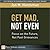 Get Mad, Not Even: Focus on the Future, Not Past Grievances