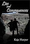 Lies and Consequences by Kaje Harper