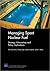 Managing Spent Nuclear Fuel by Tom Latourrette