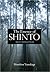 The Essence of Shinto: Japan's Spiritual Heart