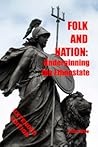 Folk and Nation: Underpinning the Ethnostate