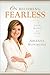 On Becoming Fearless...in Love, Work, and Life by Arianna Huffington