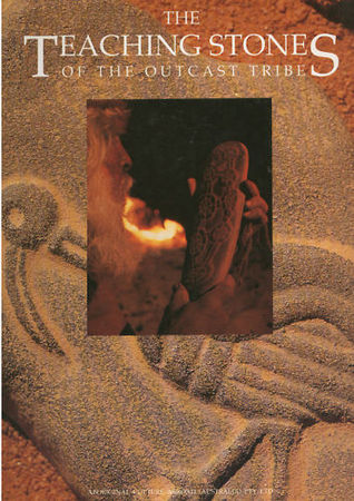 The teaching stones of the outcast tribe