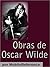 Obras de Oscar Wilde by Oscar Wilde