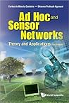 AD HOC AND SENSOR NETWORKS: THEORY AND APPLICATIONS (2ND EDITION) AD HOC AND SENSOR NETWORKS: THEORY AND APPLICATIONS (2ND EDITION)