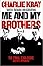 Me and My Brothers