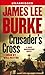 Crusader's Cross (Dave Robicheaux, #14)