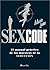 Sex Code: El manual práctico de los maestros de la seducción (Spanish Edition)