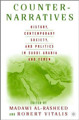 Counter-Narratives: History, Contemporary Society, and Politics in Saudi Arabia and Yemen (ebook)