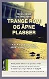 Trange rom og åpn...
