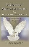 Journey Into Wisdom Everlasting: from the Epiphanic Archives