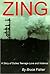 Zing by Bruce Fisher